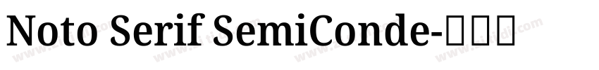 Noto Serif SemiConde字体转换